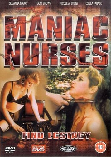 Маньячные медсестры находят экстаз / Maniac Nurses Find Ecstasy